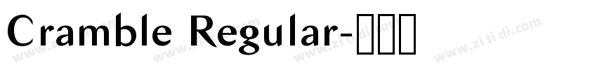 Cramble Regular字体转换 Cramble Regular字体转换